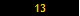 13