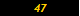47